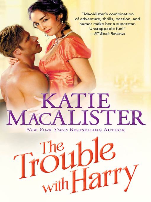 Title details for The Trouble With Harry by Katie MacAlister - Available